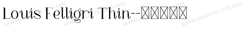 Louis Felligri Thin-字体转换